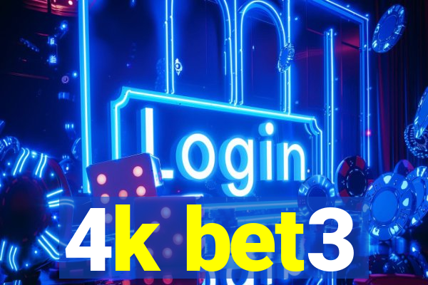 4k bet3